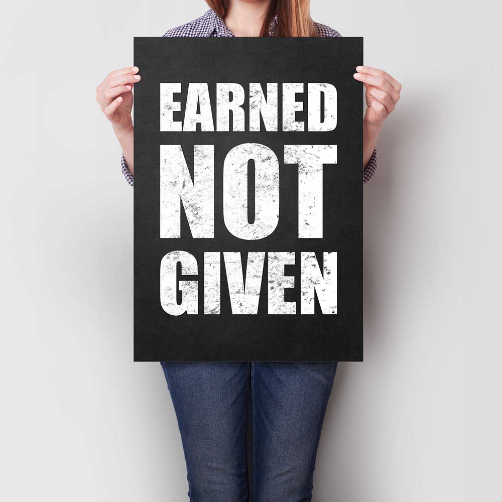 Earned Not Given A2