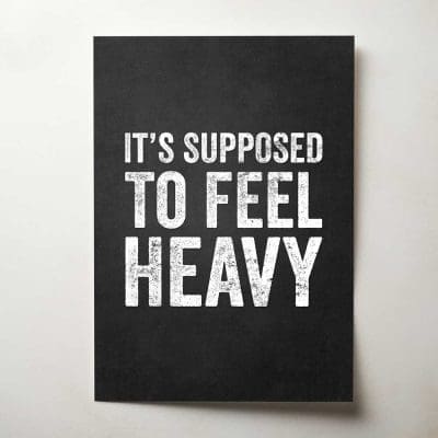 It’s Supposed To Feel Heavy=Thumbnail