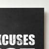 No Excuses Just Results Close Up