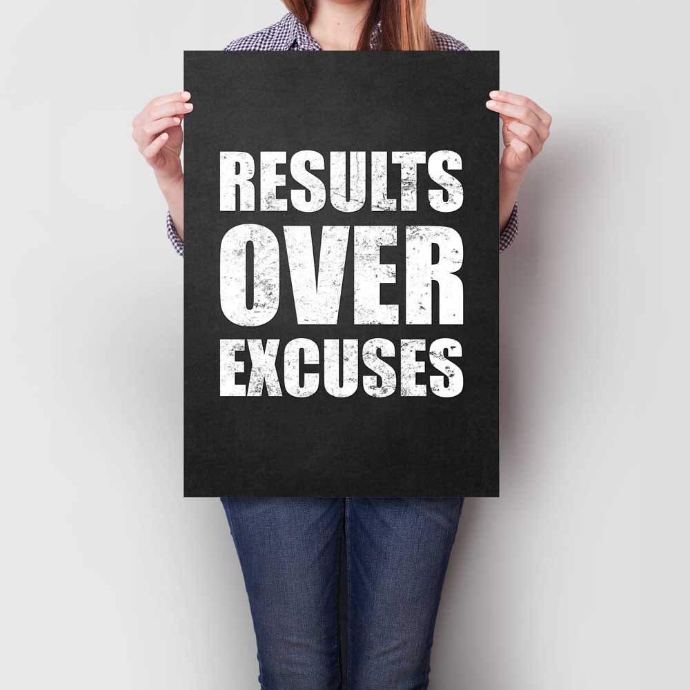Results Over Excuses A2