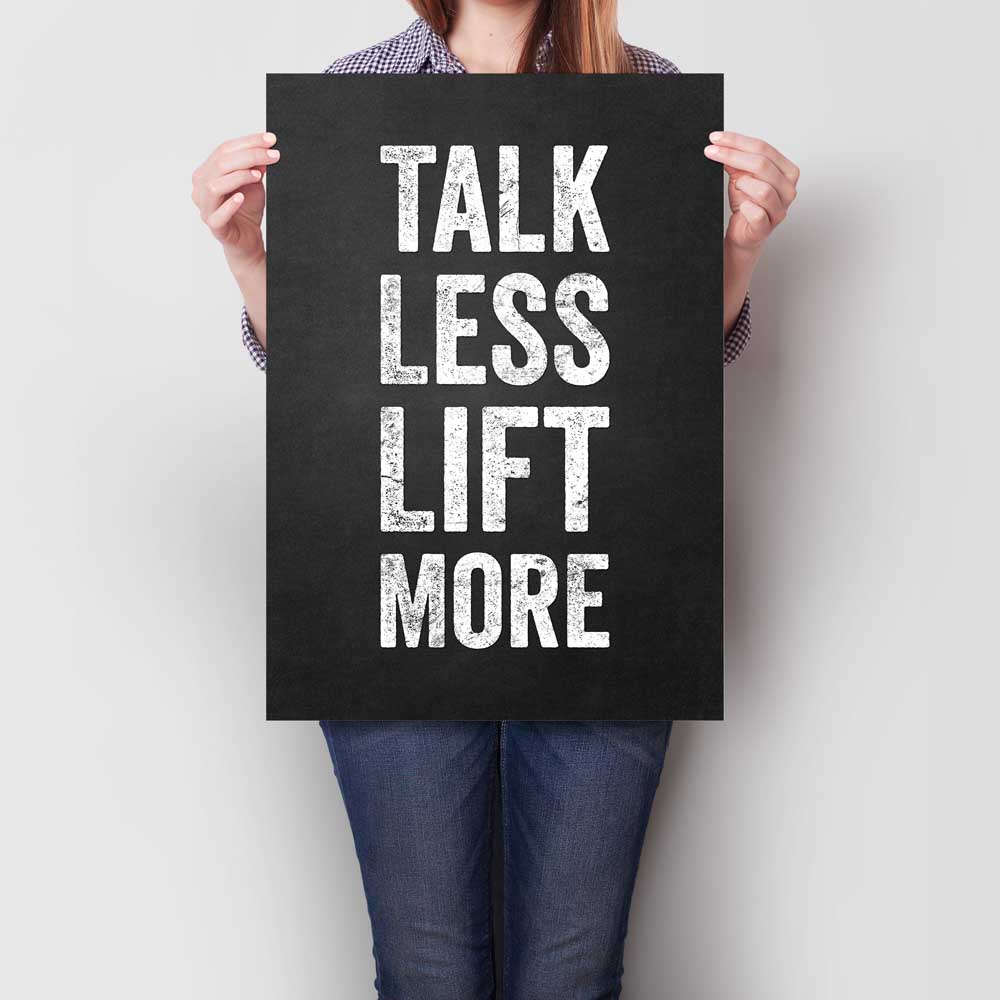 Talk Less Lift More A2