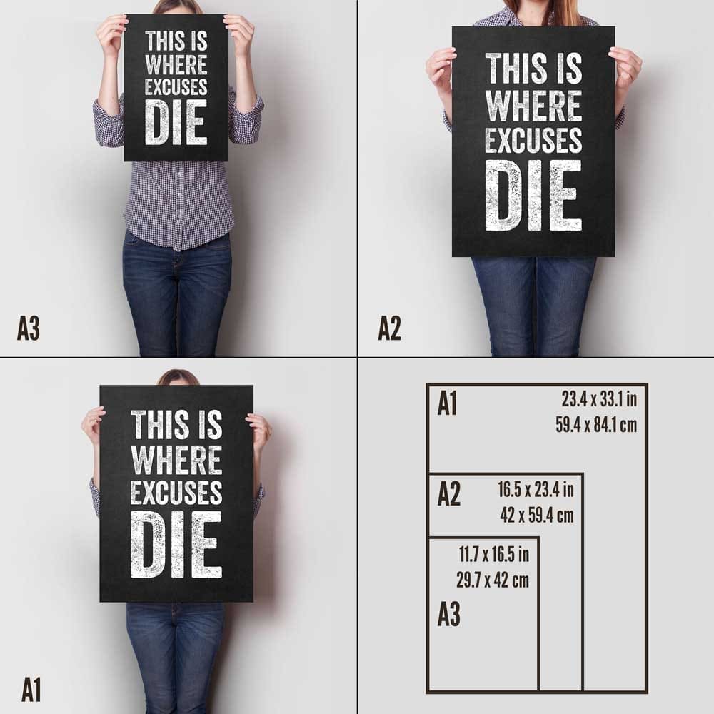 This Is Where Excuses DieA Sizes