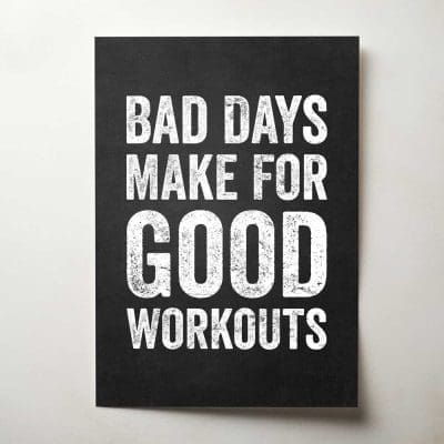 Bad Days Make For Good Workouts Thumbnail