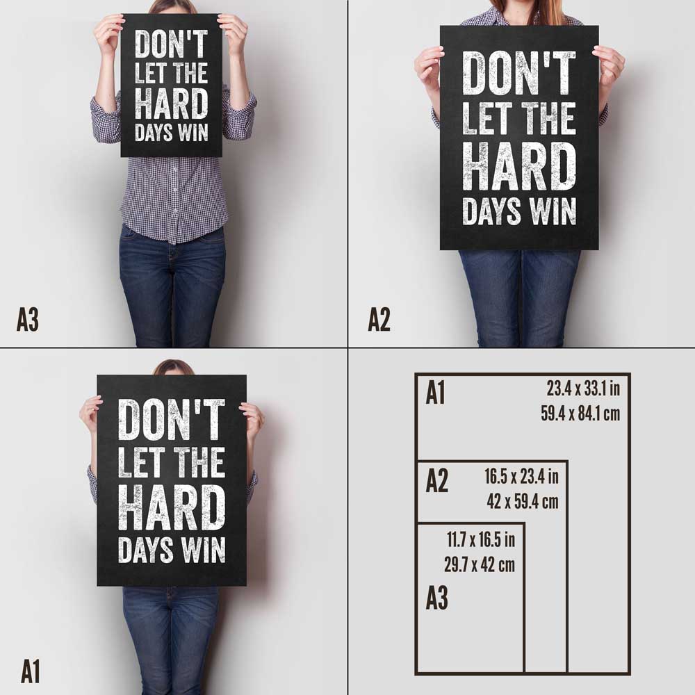 Don't Let The Hard Days Win A Sizes