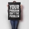 Your Program Isn’t The Problem A1