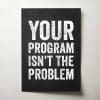 Your Program Isn’t The Problem Thumbnail